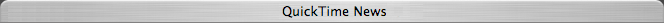 Quicktime News